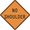 No Shoulder Construction Sign 24"x24"