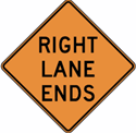 Right Lane Ends Construction Sign 24"x24"