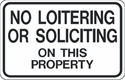 No Loitering or Soliciting on this Property