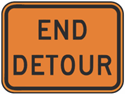 End Detour Construction Sign 24"x18"