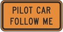 Pilot Car Follow Me Construction Sign 36"x18"