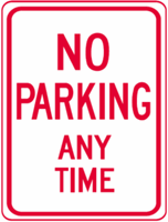 No Parking Any Time 18"x24"