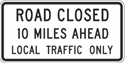 Road Closed Local Traffic Only 60"x30"