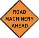 Road Machinery Ahead Construction 24"x24"