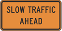 Slow Traffic Ahead Construction Sign 36"x18"