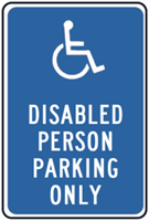 Disabled Person Parking Only