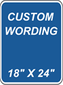 Custom 18"x24" - Blue Background with White Letters