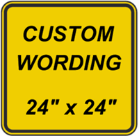 Custom 24"x24" - Yellow Background Sign
