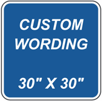 Custom 30"x30" - Blue Background Sign