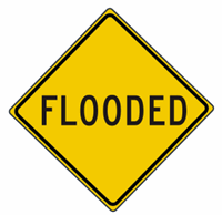 Flooded Warning Sign 30"x30"