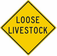 Loose Livestock Warning Signs 24"x24"