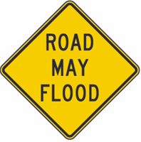 Road May Flood Warning 24"x24"