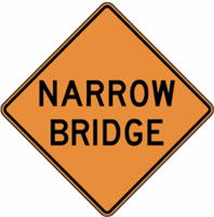 Narrow Bridge Construction Sign 30"x30"