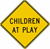 Children At Play Warning Sign 36"x36"