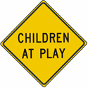 Children At Play Warning Sign 30"x30"