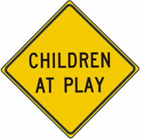 Children At Play Warning Sign 24"x24"