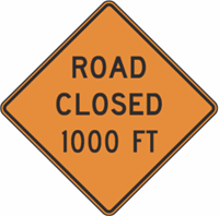Road Closed With Distance Construction Signs 24"x24"
