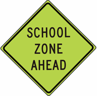 School Zone Ahead Diamond Grade Warning 24"x24"