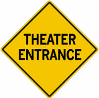 Theater Entrance Warning Sign 30"x30"