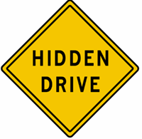 Hidden Drive Road Warning 36"x36"