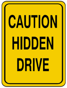 Caution Hidden Drive Sign Size Options Street Road Driveway Safety Drives