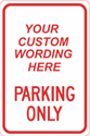 Custom Parking Only