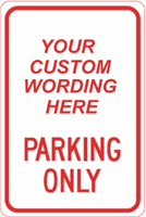 Custom Parking Only