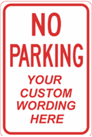 Custom No Parking Sign
