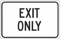 Exit Only 18"x12"