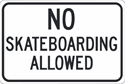 No Skateboarding Allowed