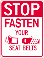 Stop Fasten Your Seat Belts