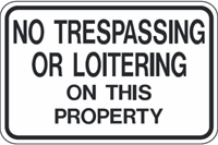 No Trespassing or Loitering