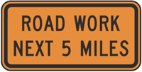 Road Work Next XX Miles Construction Sign 48"x24"