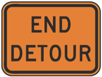 End Detour Construction Sign 24"x18"