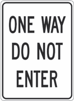 One Way Do Not Enter Signs 18"x24"
