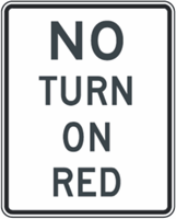 No Turn On Red Sign 18"x24"