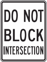 Do Not Block Intersection 18"x24"