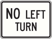 No Left Turn 24"x18"