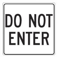 Do Not Enter 24"x24"