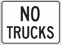 No Trucks Sign 24"x18"