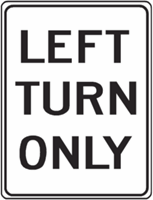 Left Turn Only 18"x24"