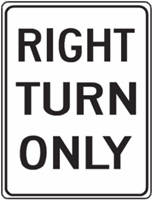 Right Turn Only 18"x24"