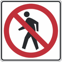 No Pedestrian Crossing Sign 24"x24"