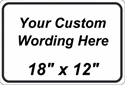 Custom 18"x12" - Screen Printed or Vinyl Lettered