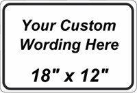 Custom 18"x12" - Vinyl Lettered or Digitally Printed