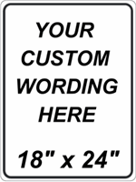 Custom 18"x24" - Vinyl Lettered or Digitally Printed
