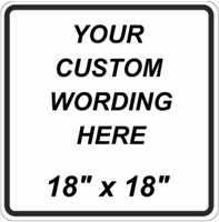 Custom 18"x18" - Vinyl Lettered or Digitally Printed