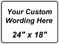 Custom 24"x18" - Vinyl Lettered or Digitally Printed