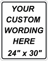 Custom 24"x30" - Vinyl Lettered or Digitally Printed