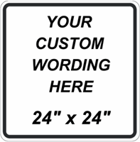 Custom 24"x24" - Vinyl Lettered or Digitally Printed